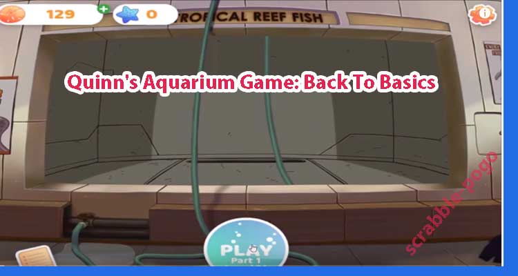 Quinn's Aquarium Game: Back To Basics